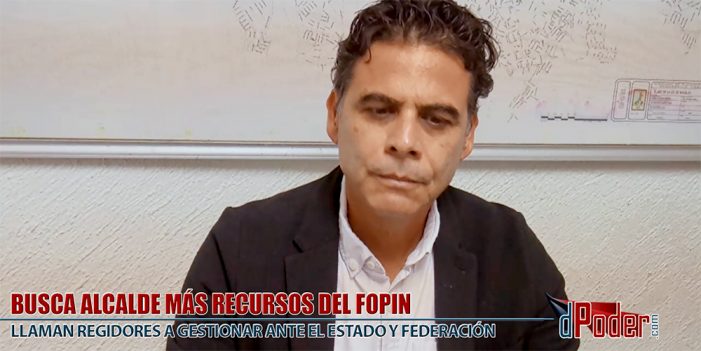 Busca Alcalde más recursos del FOPIN