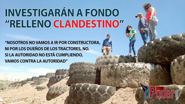 Investigarán a fondo “relleno clandestino”