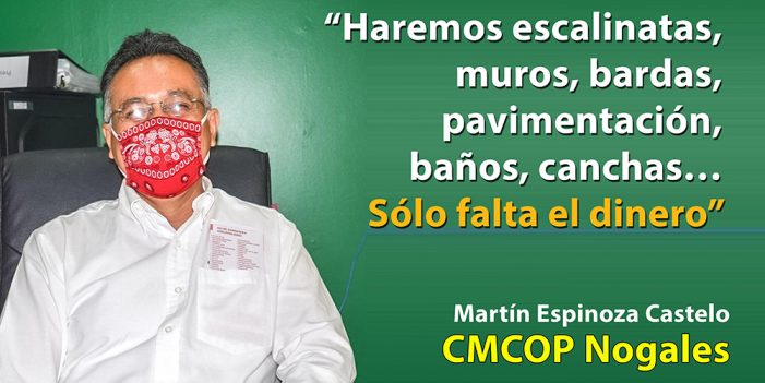 Sólo falta el dinero: CMCOP Nogales