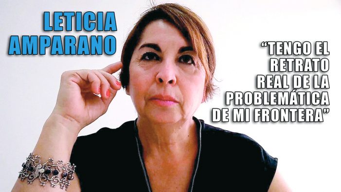 “Tengo el retrato real de la problemática de mi frontera”