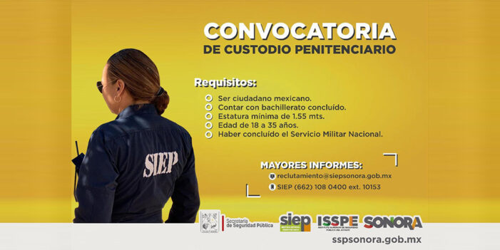 Buscan guardias de seguridad para Ceresos de Sonora